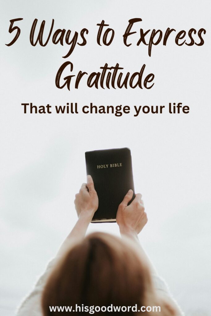 5 Ways to Show Gratitude and Be Thankful