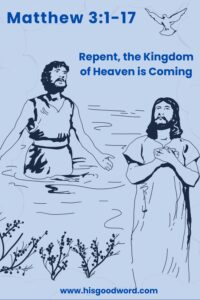 repent, the kingdom of Heaven is coming