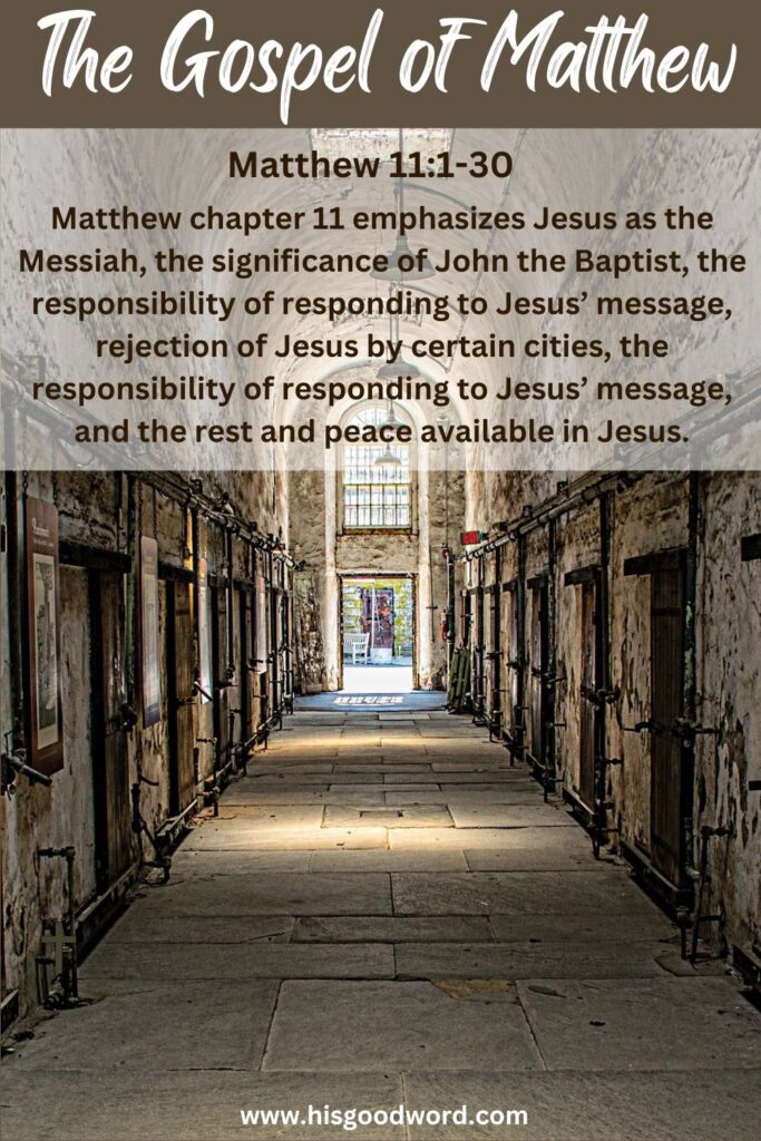 the gospel of Matthew Chapter 11:1-30