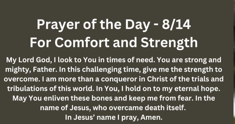 Prayer of the Day for Wednesday – August 14