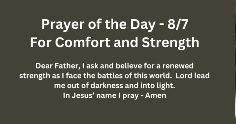 Prayer of the Day for Wednesday – August 7