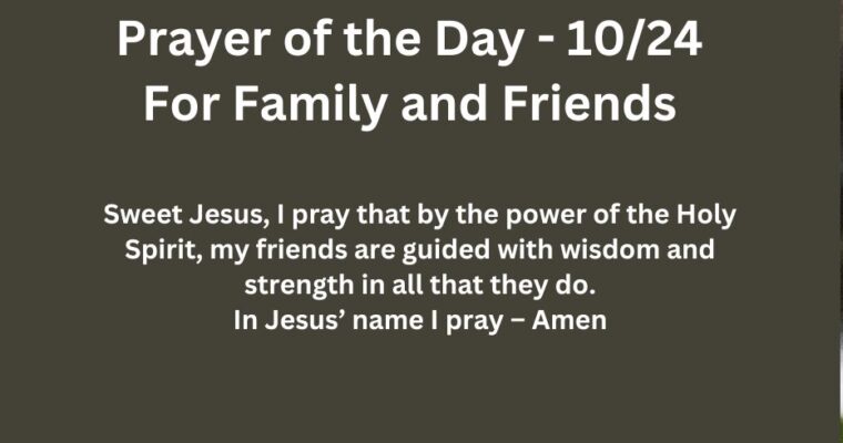 Prayer of the Day for Thursday – October 24